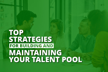 The post’s title, “Top Strategies for Building and Maintaining Your Talent Pool”